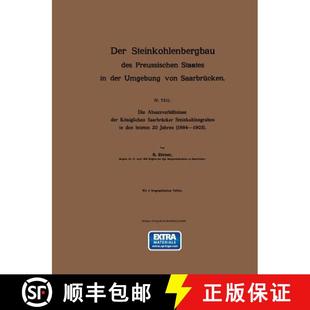 Steinkohlenbergbau Staates Der IV. 9783642906046 Saarbrucken Des 4周达 Umgebung Preussischen Teil.... Von