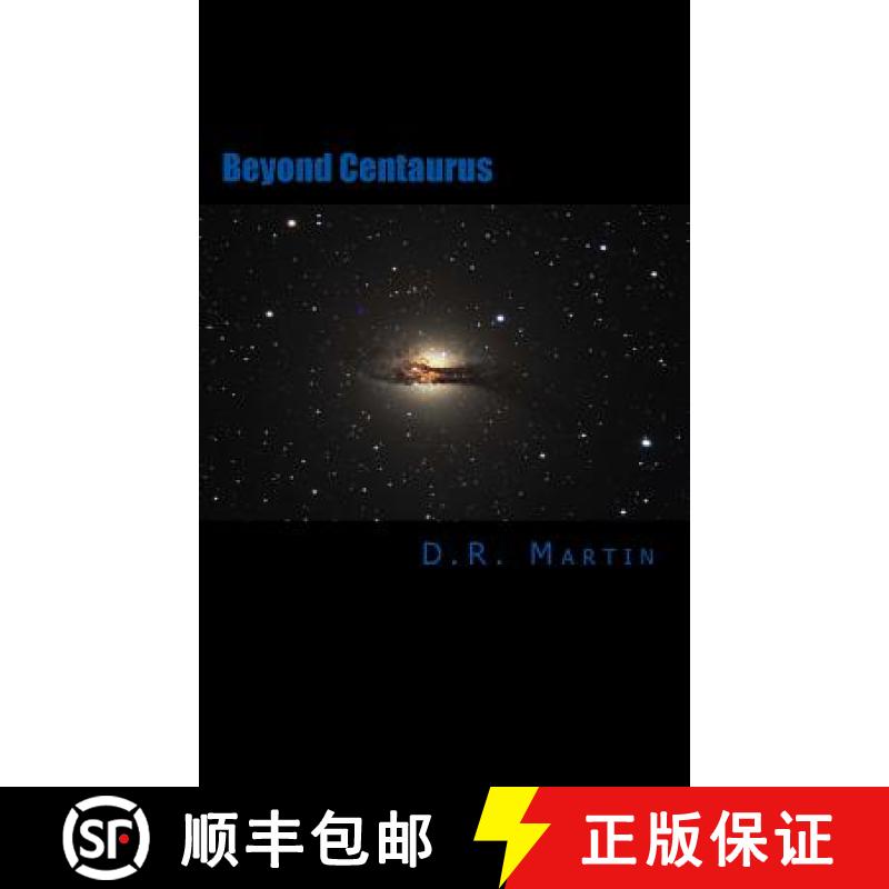 【3-4周达】Beyond Centaurus: Crossing The Centaur [9780615764818]