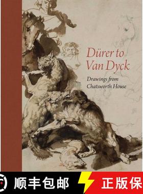 【3-4周达】Dürer to Van Dyck : Drawings from Chatsworth House [9781911054672]
