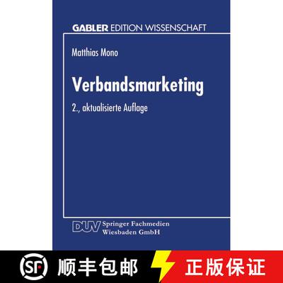 【3-4周达】Verbandsmarketing : Ausgestaltung der Marketing-Instrumente von Wirtschaftsverbänden (2.,... [9783824462131]