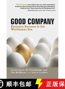 【3-4周达】Good Company: Business Success in the Worthiness Era: Business Success in the Worthiness Era [9781609940614]