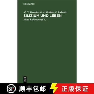 【3-4周达】精装 Silizium und Leben – Biochemie, Toxikologie und Pharmakologie der Verbindungen des S... [9783112619353]