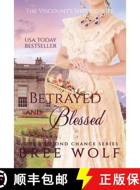 【3-4周达】Betrayed & Blessed: The Viscount's Shrewd Wife [9783964820112]