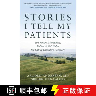 【3-4周达】Stories I Tell My Patients : 101 Myths, Metaphors, Fables and Tall Tales for Eating Disord... [9780936077826]