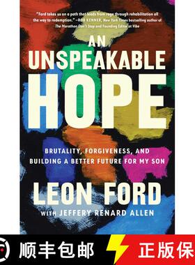 【3-4周达】An Unspeakable Hope: Brutality, Forgiveness, and Building a Better Future for My Son [9781982187279]
