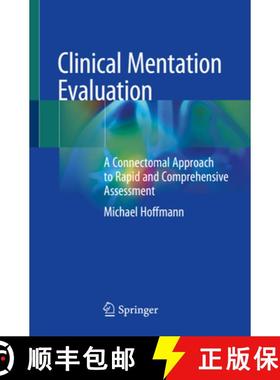 【3-4周达】Clinical Mentation Evaluation: A Connectomal Approach to Rapid and Comprehensive Assessment [9783030463236]