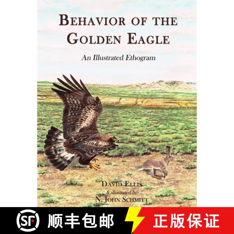 【3-4周达】Behavior of the Golden Eagle: An Illustrated Ethogram [9780888390783]