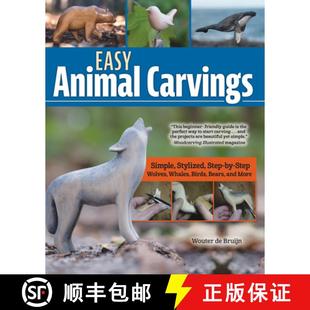 【3-4周达】Easy Animal Carvings: Simple, Stylized, Step-By-Step Wolves, Whales, Birds, Bears, and More [9781497104792]