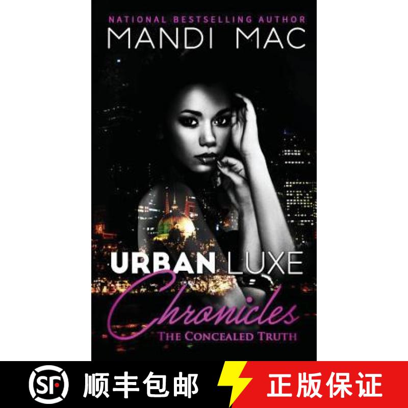 【3-4周达】Urban Luxe Chronicles: The Concealed Truth [9781946258045]