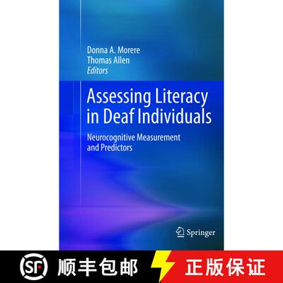 【3-4周达】Assessing Literacy in Deaf Individuals : Neurocognitive Measurement and Predictors [9781489992055]