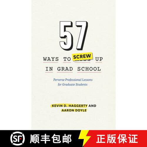 【3-4周达】57 Ways to Screw Up in Grad School – Perverse Professional Lessons for Graduate Students [9780226280905]