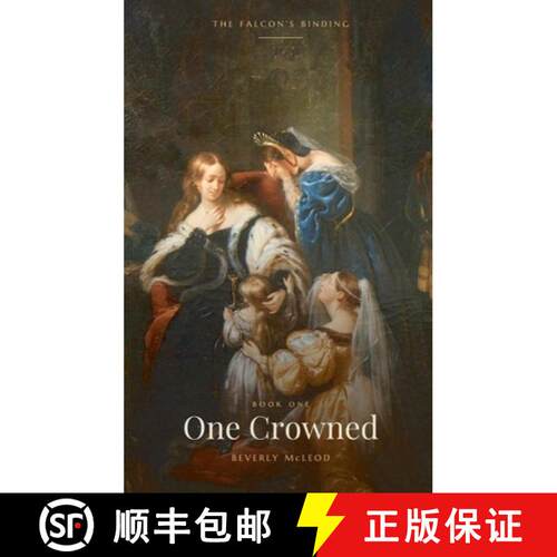 【3-4周达】精装 One Crowned: The Falcon's Binding, Book One [9798256196059]