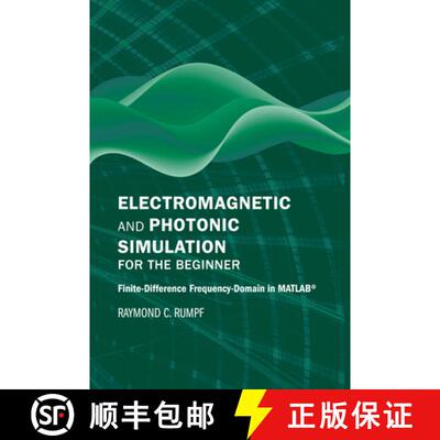 【3-4周达】Electromagnetic and Photonic Simulation for the Beginner: Finite-Difference Frequency-Doma... [9781630819262]