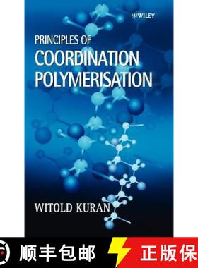【3-4周达】Principles Of Coordination Polymerisation [Wiley材料科学] [9780470841419]