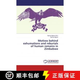 human Motives reburials 预订 remains 9786139902248 exhumations Zimbabwe behind and