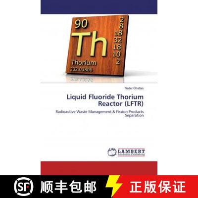 预订 Liquid Fluoride Thorium Reactor (LFTR) [9786200585998]