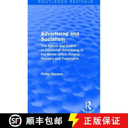 【3-4周达】精装 Advertising and socialism: The nature and extent of consumer advertising in the Sovie... [9780873320535]