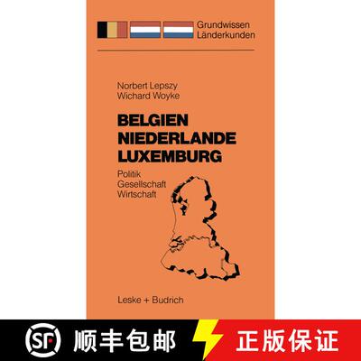 【3-4周达】Belgien Niederlande Luxemburg: Politik -- Gesellschaft -- Wirtschaft [9783810003775]