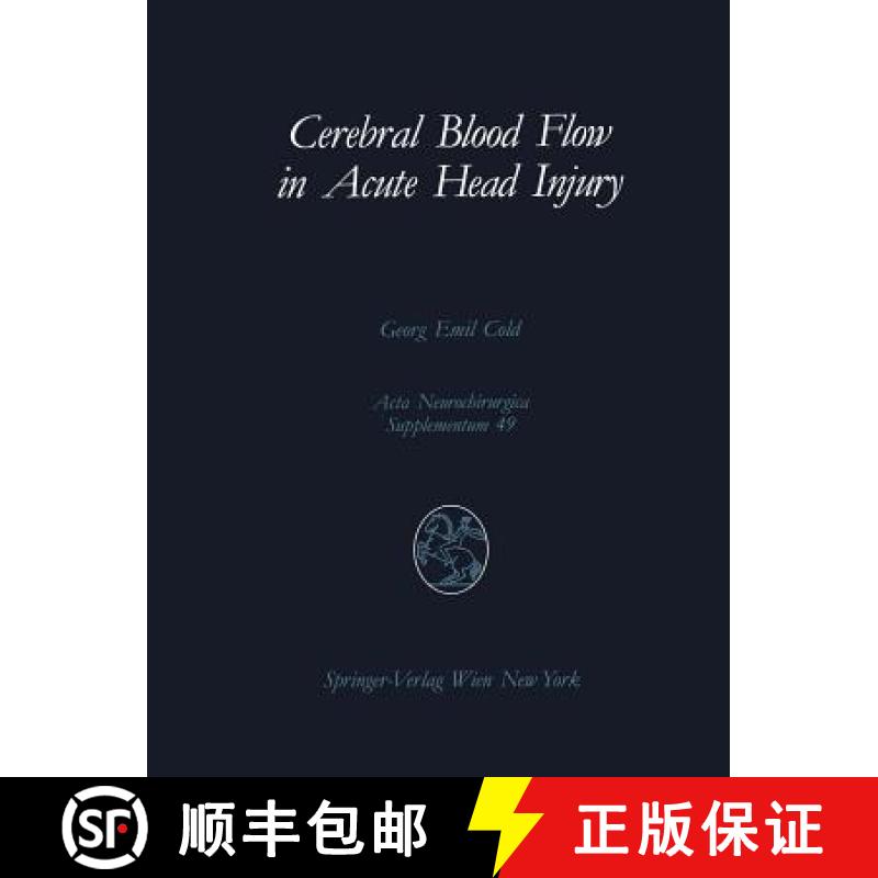 【3-4周达】Cerebral Blood Flow in Acute Head Injury: The Regulation of Cerebral Blood Flow and Metabo... [9783709191033]