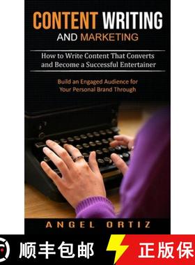 预订 Content Writing and Marketing: How to Write Content That Converts and Become a Successful Entert... [9781774854297]