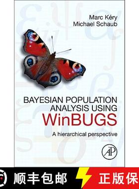 【3-4周达】Bayesian Population Analysis Using WinBUGS: A Hierarchical Perspective [9780123870209]