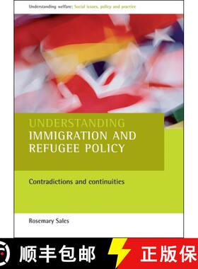 【2-3周达】Understanding immigration and refugee policy – Con tradictions and continuities [9781861344519]