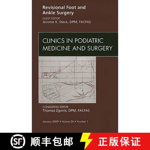 【3-4周达】精装 Revisional Foot and Ankle Surgery, an Issue of Clinics in Podiatric Medicine and Surg... [9781437705300]