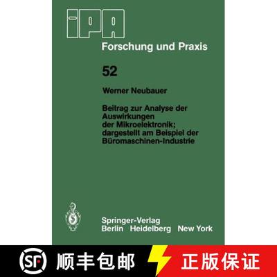 【3-4周达】Beitrag zur Analyse der Auswirkungen der Mikroelektronik;Dargestellt am Beispiel der Büro... [9783540109914]