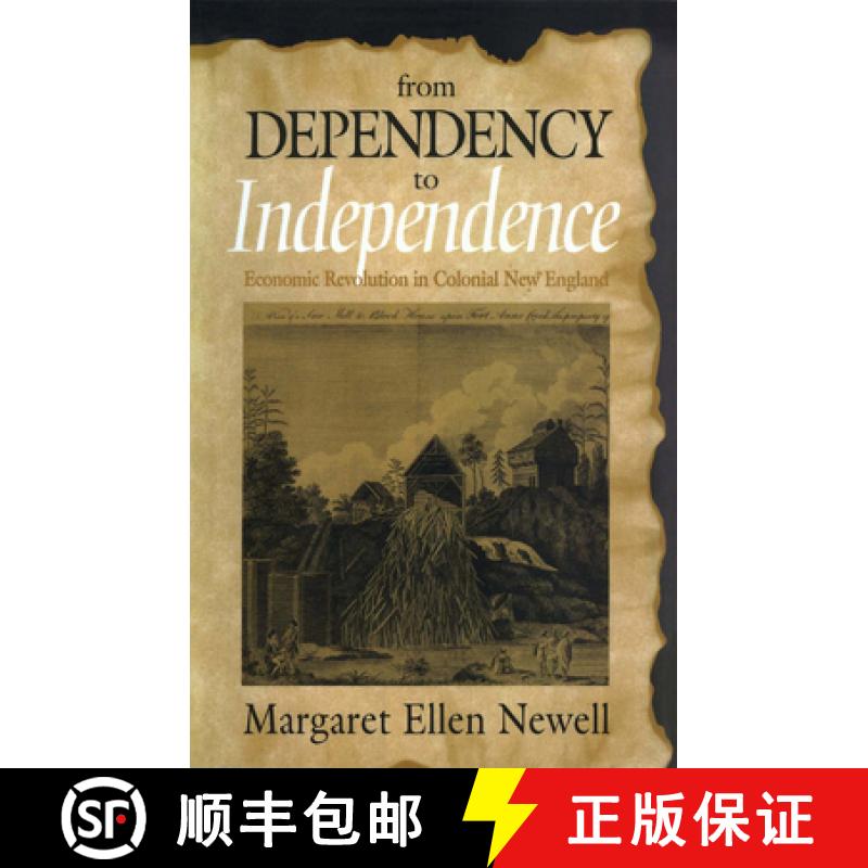 【3-4周达】From Dependency to Independence: Economic Revolution in Colonial New England [9781501700132]