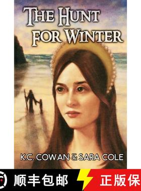 预订 The Hunt for Winter: An abducted child, a wizard thought long-dead and a plot to resurrect an ev... [9780692087763]