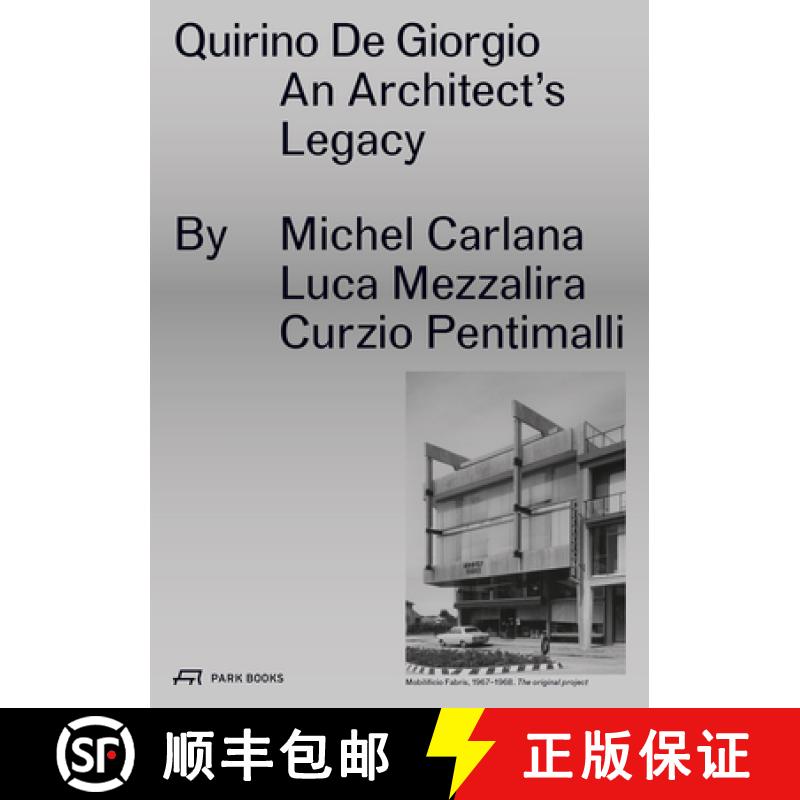 【3-4周达】Quirino De Giorgio - An Architect`s Legacy: An Architect's Legacy [9783038601760]