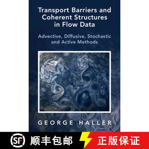 预订 精装 Transport Barriers and Coherent Structures in Flow Data: Advective, Diffusive, Stochastic a... [9781009225175]
