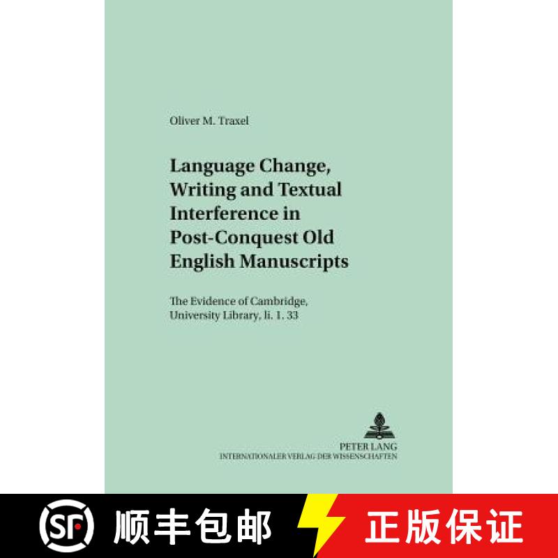 预订 Language Change, Writing and Textual Interference in Post-Conquest Old English Manuscripts : The... [9783631528440]