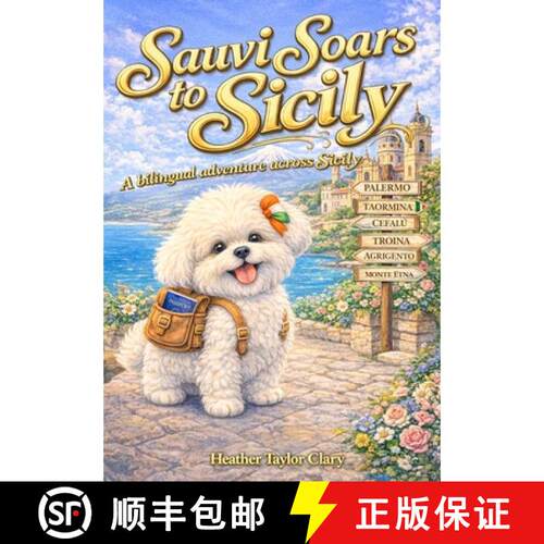 【3-4周达】Sauvi Soars to Sicily, A Bilingual Adventure Across Sicily [9798904184209]
