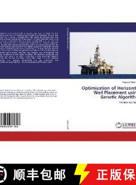 预订 Optimization of Horizontal Well Placement using Genetic Algorithm [9783659911156]
