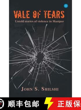 【3-4周达】Vale of Tears - Untold stories of violence in Manipur [9788194685890]