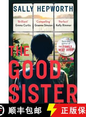 【3-4周达】The Good Sister : The gripping domestic page-turner perfect for fans of Liane Moriarty [9781473697034]