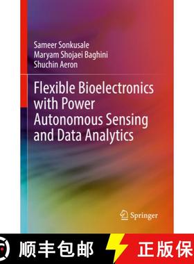【3-4周达】Flexible Bioelectronics with Power Autonomous Sensing and Data Analytics [9783030985400]