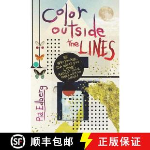 【3-4周达】Color Outside the Lines: Be Who You Are, Do What You Love, and Let Your Inner Weirdo Shine! [9780995814219]