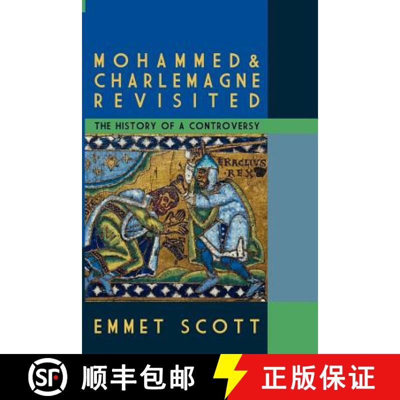 【2-3周达】Mohammed & Charlemagne Revisited: The History of a Controversy [9780578094182]