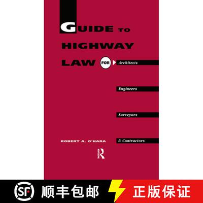 【3-4周达】Guide to Highway Law for Architects, Engineers, Surveyors and Contractors [9780419173304]
