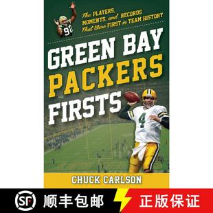 【3-4周达】Green Bay Packers Firsts: The Players, Moments, and Records That Were the First in Team Hi... [9781493086269]