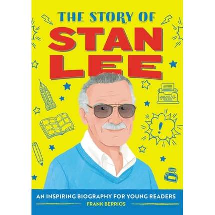 【4周达】The Story of Stan Lee: An Inspiring Biography for Young Readers [9781648760921]