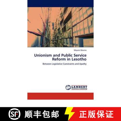 预订 Unionism and Public Service Reform in Lesotho [9783844390810]