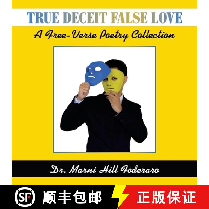 【3-4周达】True Deceit False Love: A Free-Verse Poetry Collection [9798765226032]