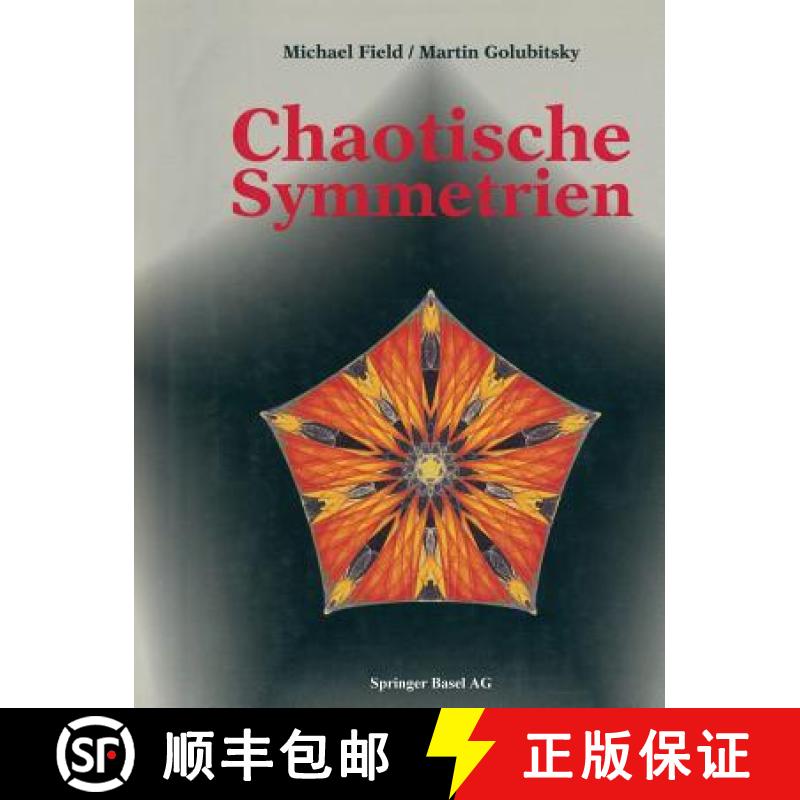 【3-4周达】Chaotische Symmetrien : Die Suche nach Mustern in Mathematik, Kunst und Natur [9783034862288]