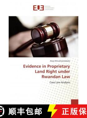 预订 Evidence in Proprietary Land Right under Rwandan Law [9786202285155]