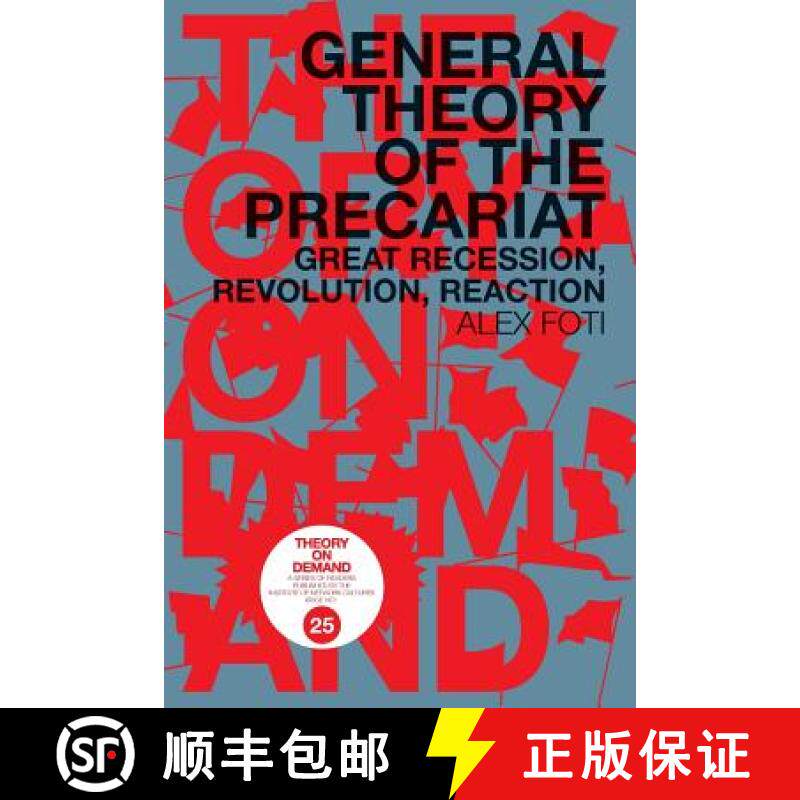预订 General Theory of the Precariat: Great Recession, Revolution, Reaction [9789492302182]