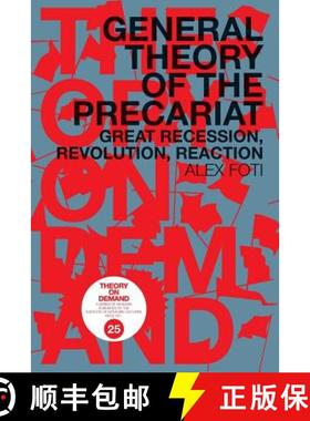 预订 General Theory of the Precariat: Great Recession, Revolution, Reaction [9789492302182]