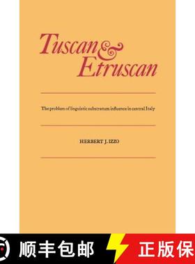 【3-4周达】Tuscan and Etruscan : The problem of linguistic substratum influence in central Italy [9781487591960]